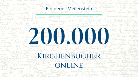 Ein neuer Meilenstein - 200.000 Kirchenbücher online bei Archion